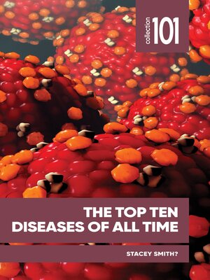 cover image of The Top Ten Diseases of All Time